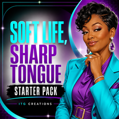 Soft Life, Sharp Tongue Starter Pack - ITG Creations™