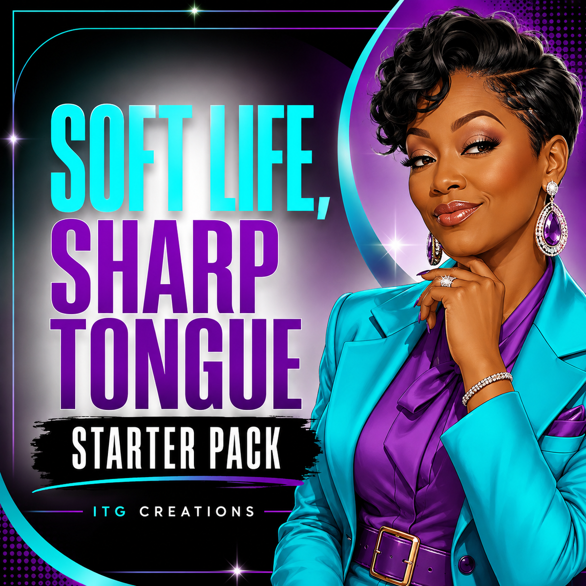 Soft Life, Sharp Tongue Starter Pack  - ITG Creations™