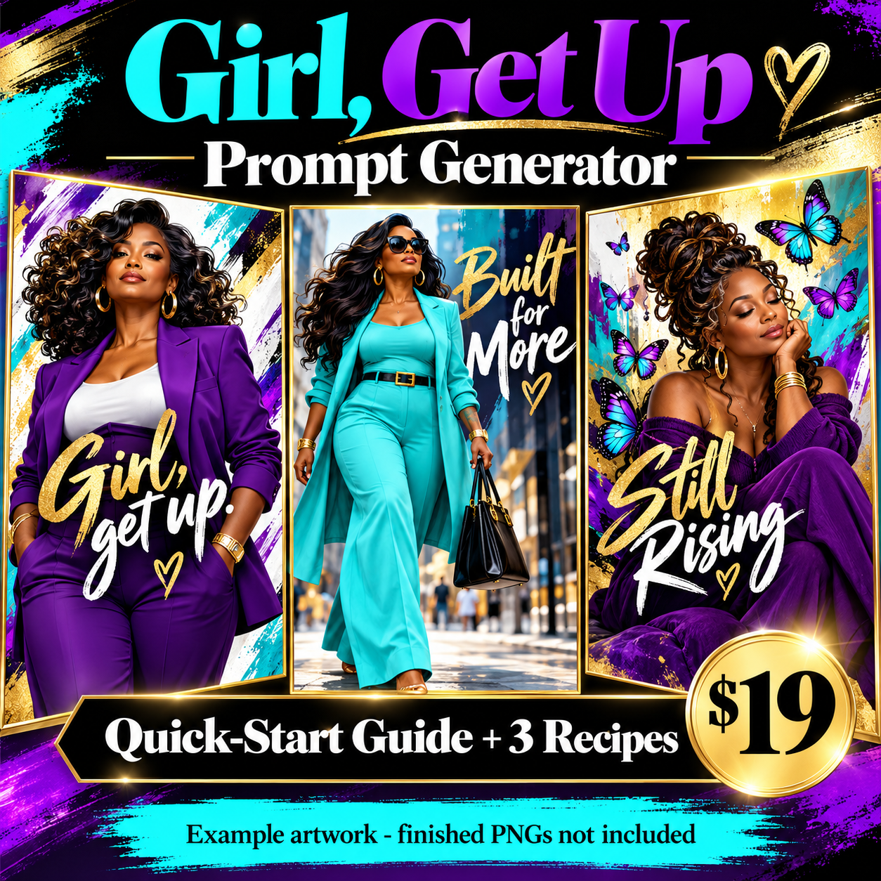 Girl, Get Up Prompt Generator | Quick-Start Guide + 3 Recipes; examples not included as PNGs